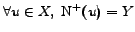 $\forall u\in X,~\mathrm{N^+}(u)=Y$