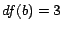 $df(b)=3$