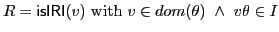 $ R = \textsf{isIRI}\xspace (v)\textrm{ with }v \in dom(\theta)~\wedge~v\theta \in I$