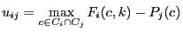 $\displaystyle u_{ij} = \max_{c\in C_i\cap C_j} F_i(c,k)-P_j(c)$