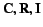 $\ensuremath{\mathbf{C}}, \ensuremath{\mathbf{R}}, \ensuremath{\mathbf{I}}$