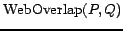 $\displaystyle {\rm WebOverlap}(P,Q)$