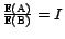 $\frac{{\mathrm{\mathbb{E}}}(\text{A})}{{\mathrm{\mathbb{E}}}(\text{B})} = I$