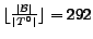 $ \lfloor\frac{\vert\B\vert}{\vert T^0\vert}\rfloor=292$