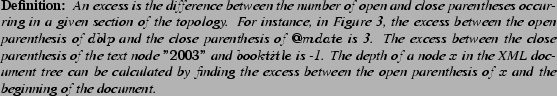 \begin{definition} % latex2html id marker 149 [Definition:] \par \emph{An excess... ...en parenthesis of $x$\ and the beginning of the document.} \par \end{definition}