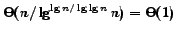 $ \Theta(n / \lg^{\lg n / \lg \lg n} n) = \Theta(1)$